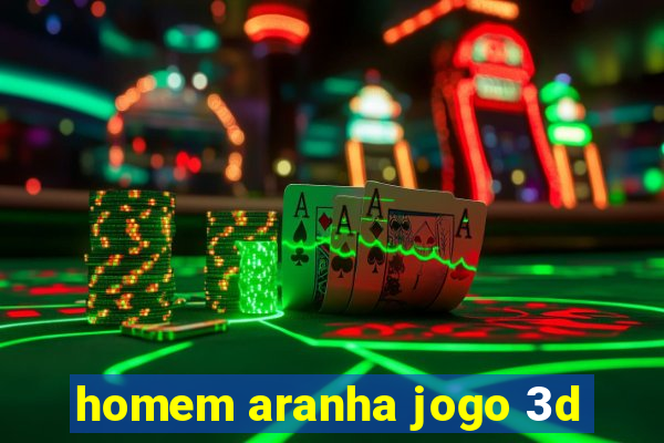 homem aranha jogo 3d